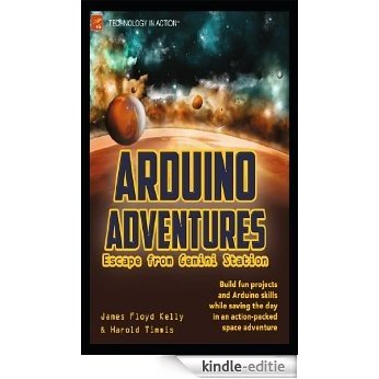 Arduino Adventures: Escape from Gemini Station [Kindle-editie] beoordelingen