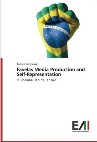 Favelas Media Production and Self-Representation
