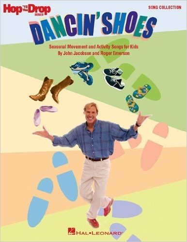 Dancin' Shoes: Seasonal Movement and Activity Songs for Kids