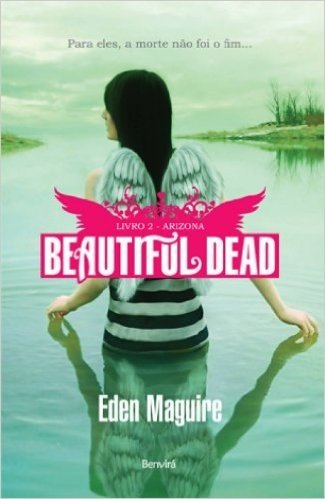 Beautiful Dead. Livro 2. Arizona