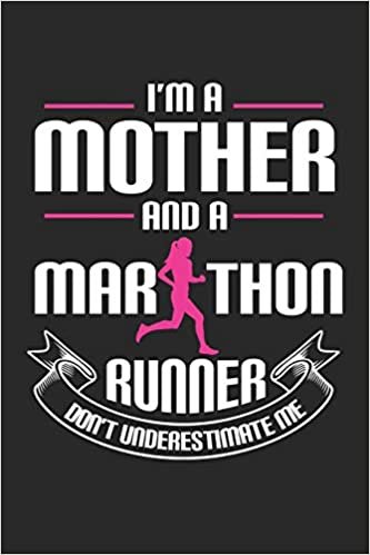 indir I&#39;m a Mother: Marathonläufer unterschätzen mich nicht. Notizbuch liniert DIN A5 - 120 Seiten für Notizen, Zeichnungen, Formeln | Organizer Schreibheft Planer Tagebuch