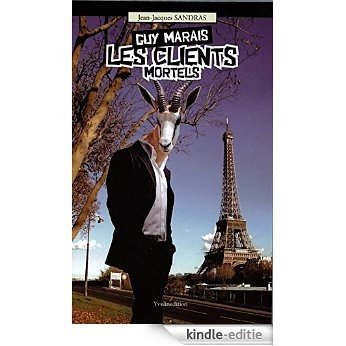 Guy Marais : les clients mortels (French Edition) [Kindle-editie]