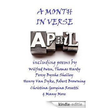 April, A Month In Verse [Kindle-editie]