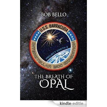 The Breath of Opal (Starcall Book 1) (English Edition) [Kindle-editie]