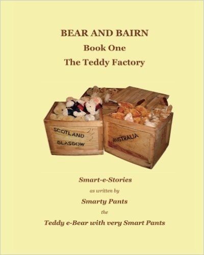 Bear and Bairn: Book One, the Teddy Factory