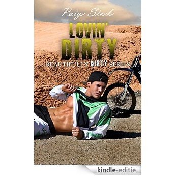 Lovin' Dirty (Beautifully Dirty Series Book 3) (English Edition) [Kindle-editie] beoordelingen