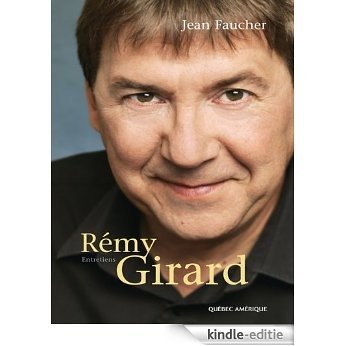 Rémy Girard : Entretiens [Kindle-editie]