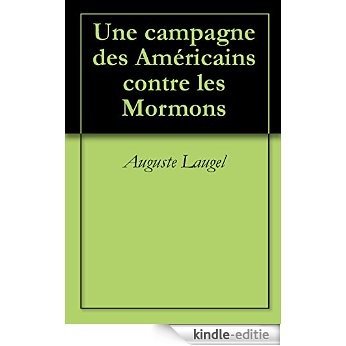 Une campagne des Américains contre les Mormons (French Edition) [Kindle-editie]