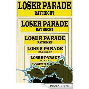 Loser Parade (English Edition) [Kindle-editie] beoordelingen