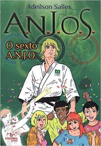 A.N.J.O.S. O Sexto Anjo - Volume 3