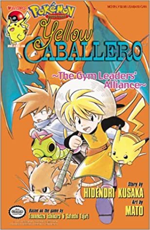 Pokemon Yellow Caballero: The Gym Leader's Alliance (Pokemon Adventures)