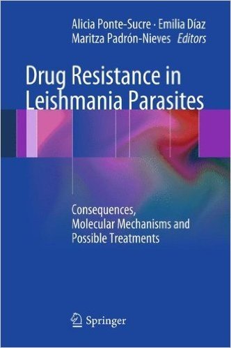 Drug Resistance in Leishmania Parasites: Consequences, Molecular Mechanisms and Possible Treatments
