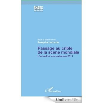 Passage au crible de la scène mondiale: L'actualité internationale 2011 (Chaos International) [Kindle-editie] beoordelingen
