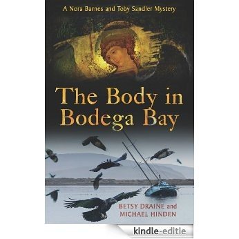 The Body in Bodega Bay: A Nora Barnes and Toby Sandler Mystery [Kindle-editie]