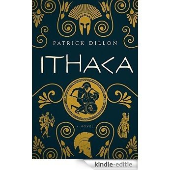 Ithaca: A Novel of Homer's Odyssey [Kindle-editie]