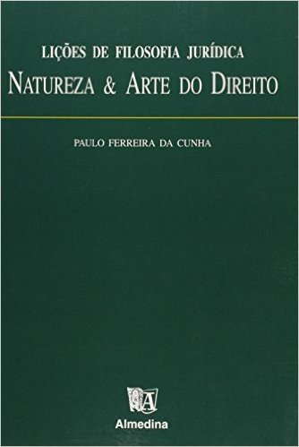 Licoes De Filosofia Juridica Natureza & Arte Do Direito