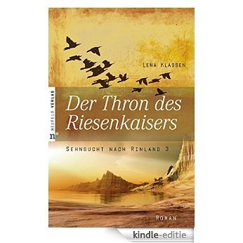 Der Thron des Riesenkaisers: Sehnsucht nach Rinland, Band 3 (German Edition) [Kindle-editie] beoordelingen