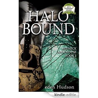 Halo Bound (Redneck Apocalypse Book 1) (English Edition) [Kindle-editie]