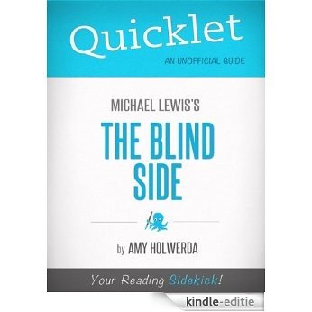 Quicklet on The Blind Side by Michael Lewis (Book Summary) (English Edition) [Kindle-editie]
