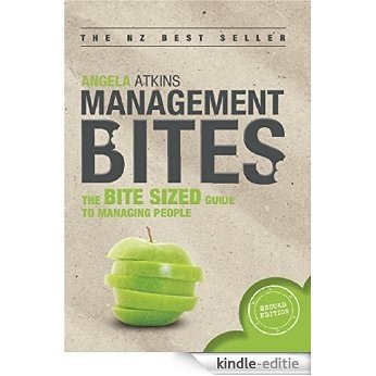 Management Bites: The bite sized guide to managing people (English Edition) [Kindle-editie]