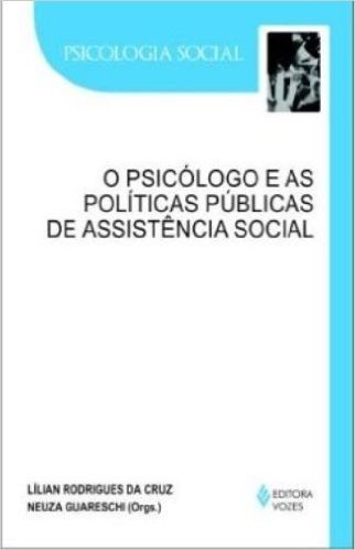 Psicólogo e as Políticas Públicas de Assistência Social
