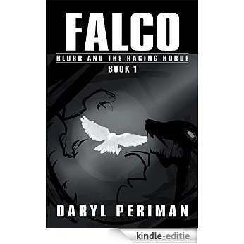 Falco: Book 1: Blurr and the Raging Horde (English Edition) [Kindle-editie] beoordelingen