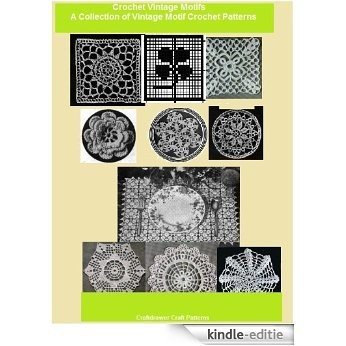 Crochet a Collection of Vintage Motifs - 10 Motif Crochet Patterns (English Edition) [Kindle-editie]