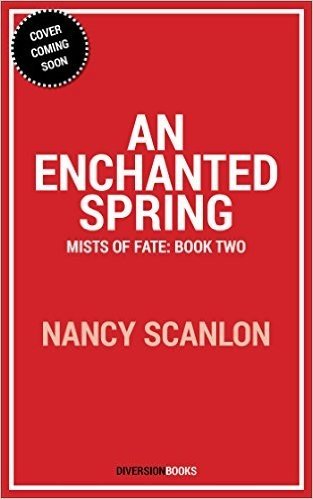 An Enchanted Spring: Mists of Fate - Book Two
