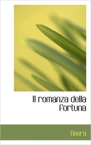 Il Romanza Della Fortuna