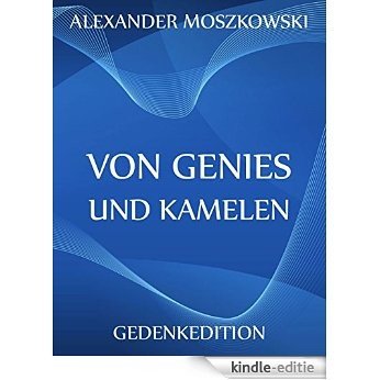 Von Genies und Kamelen: Vollständige Ausgabe (German Edition) [Kindle-editie] beoordelingen
