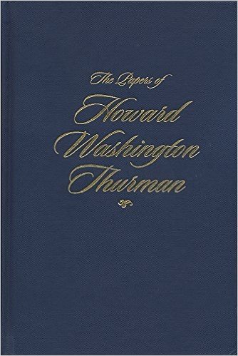 The Papers of Howard Washington Thurman, Volume I: My People Need Me, June 1918-March 1936