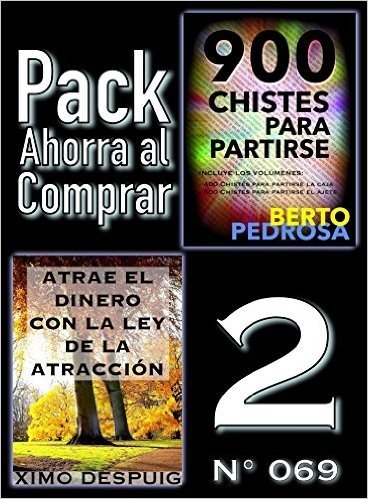 Pack Ahorra al Comprar 2 (Nº 069): Atrae el dinero con la ley de la atracción & 900 Chistes para partirse (Spanish Edition)
