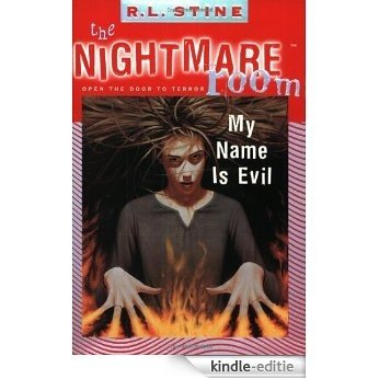 The Nightmare Room #3: My Name Is Evil [Kindle-editie]