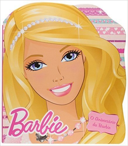 Barbie. O Aniversário da Barbie