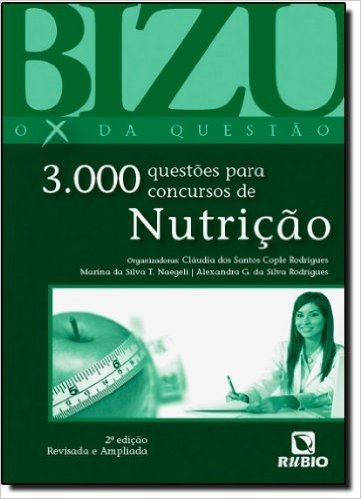 Bizu de Nutrição. 3000 Questões Para Concursos de Nutrição