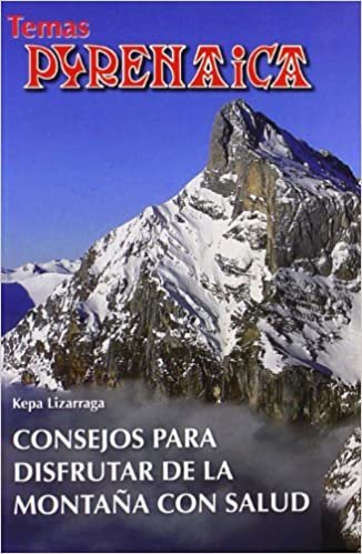 Consejos Para Disfrutar De La Montaña (Temas Pyrenaica)
