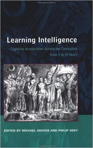 Learning Intelligence: Cognitive Acceleration Across the Curriculum from 5 to 15 Years