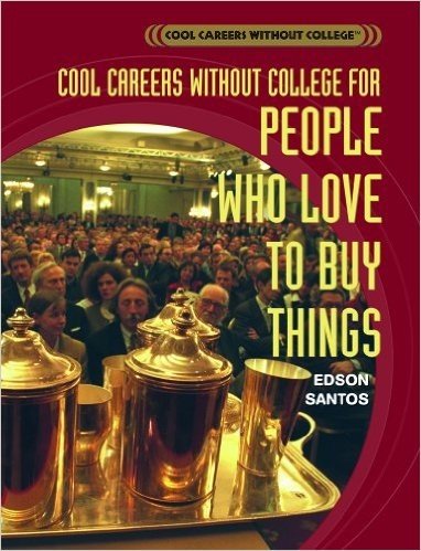 Cool Careers Without College for People Who Love to Buy Things