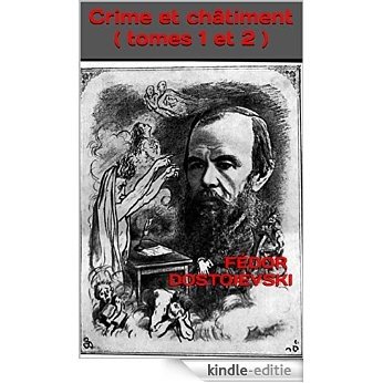 Crime et châtiment  ( tomes 1 et 2 ) (French Edition) [Kindle-editie]