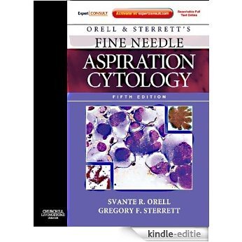 Orell, Orell and Sterrett's Fine Needle Aspiration Cytology: Expert Consult (Expert Consult Title: Online + Print) [Kindle-editie]