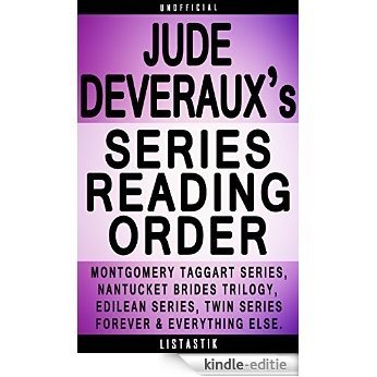 Jude Deveraux Series Reading Order: Series List - In Order: Edilean series, Edilean Moonlight trilogy, Montgomery/Taggart series, The Montgomery Annuals, ... Reading Order Book 23) (English Edition) [Kindle-editie]