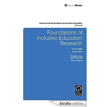 Foundations of Inclusive Education Research: 6 (International Perspectives on Inclusive Education) [Kindle-editie]