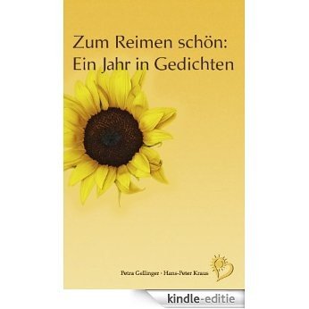 Zum Reimen schön: Ein Jahr in Gedichten [Kindle-editie]