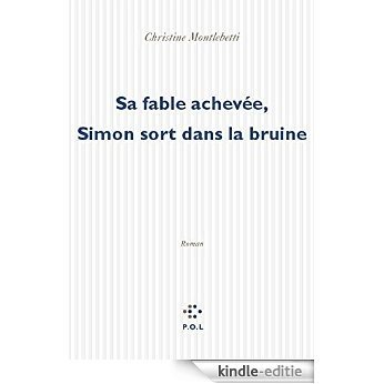 Sa fable achevée, Simon sort dans la bruine (Fiction) [Kindle-editie] beoordelingen