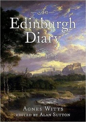 An Edinburgh Diary 1793 1798