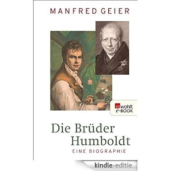 Die Brüder Humboldt: Eine Biographie (German Edition) [Kindle-editie] beoordelingen