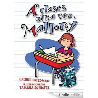 A clases otra vez, Mallory (Back to School, Mallory) (Mallory en español (Mallory in Spanish)) [Kindle-editie] beoordelingen