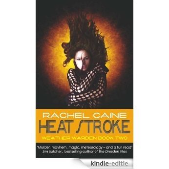 Heat Stroke: 2 (Weather Warden) [Kindle-editie]