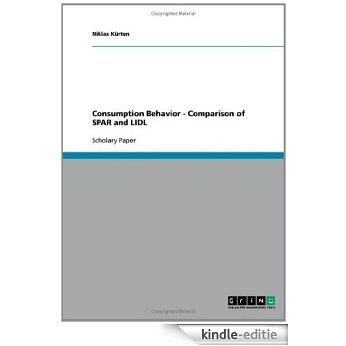 Consumption Behavior  -  Comparison of SPAR and LIDL [Kindle-editie] beoordelingen