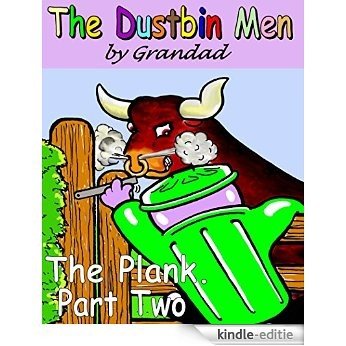 The Plank. Part Two (The Dustbin Men) (English Edition) [Kindle-editie]